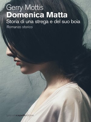cover image of Domenica Matta. Storia di una strega e del suo boia
